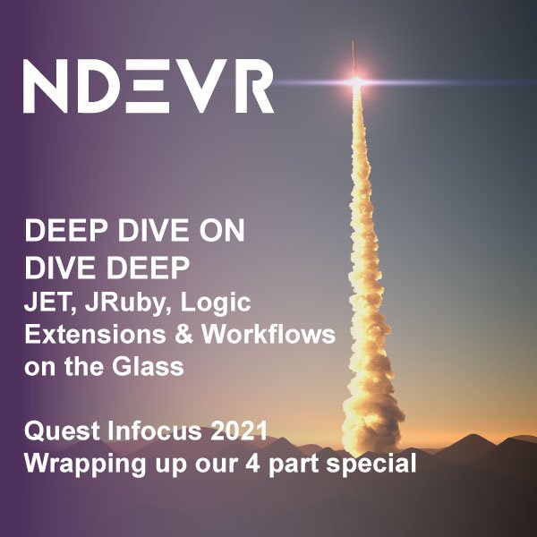 Quest 2021 Conference Wrap, JET, JRuby & Workflows on the glass
